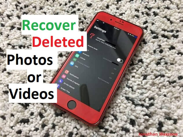 Recover deleted photos or videos on iphone jilaxzone.com